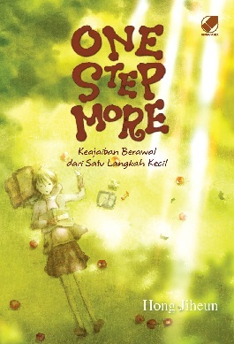 One Step More - Keajaiban Berawal dari Satu Langkah Kecil